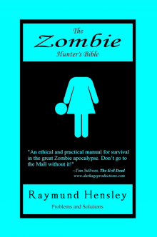      The Zombie Hunter's Bible