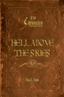      The Chronicles of Heaven's War: Hell Above the Skies
