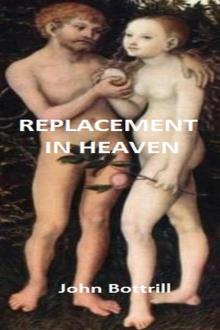      Replacement in Heaven