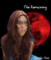      The Remaining