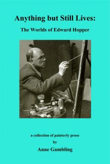      Anything but Still Lives: The Worlds of Edward Hopper
