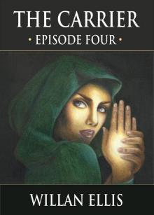      The Carrier - Episode Four