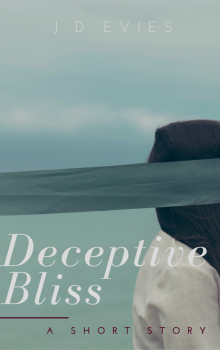      Deceptive Bliss