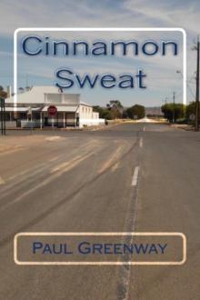      Cinnamon Sweat