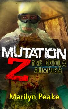      Mutation Z: The Ebola Zombies