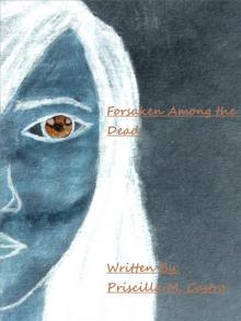      Forsaken Among the Dead