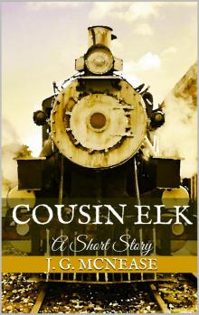      Cousin Elk: A Short Story