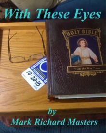      With These Eyes