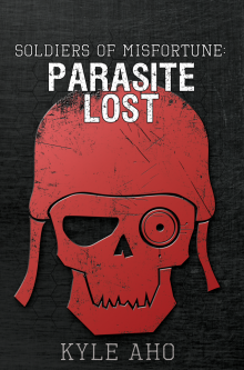      Soldiers of Misfortune: Parasite Lost