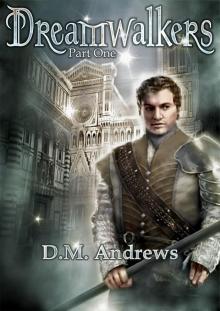      Dreamwalkers (Part One)