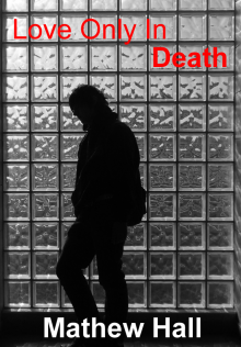      Love Only In Death