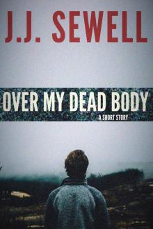      Over My Dead Body