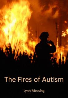      The Fires of Autism