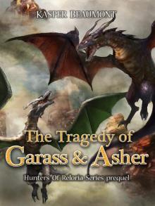      The Tragedy of Garass and Asher