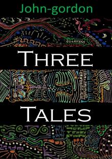      Three Tales