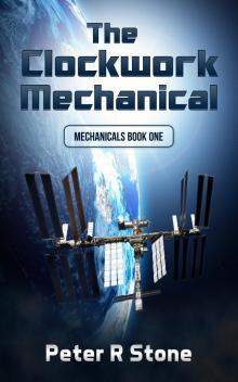      The Clockwork Mechanical (Mechanicals Book 1)