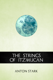      The Strings of Itz'mucan