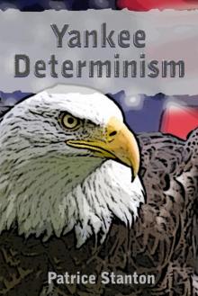      Yankee Determinism