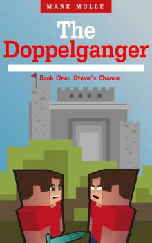      The Doppelganger: Book One - Steve's Chance
