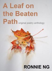      A Leaf on the Beaten Path (& other poems)