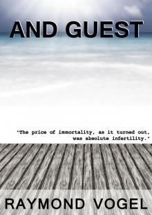      And Guest