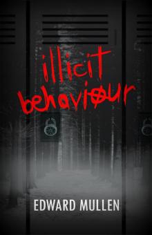      Illicit Behaviour