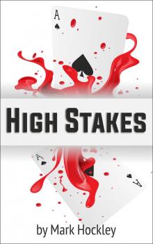      High Stakes