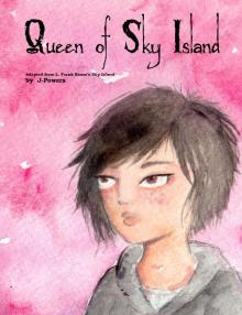      Queen of Sky Island