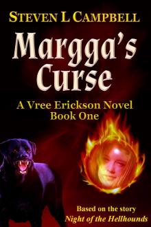      Margga's Curse: A Vree Erickson Novel, Book One