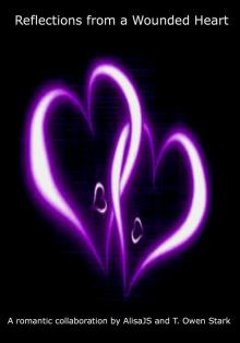      Reflections from a Wounded Heart