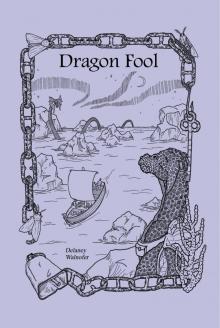      Dragon Fool