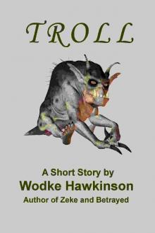      Troll, A Short Story