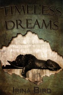      Timeless Dreams