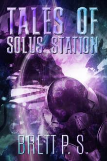      Tales of Solus Station