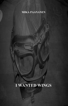      I Wanted Wings