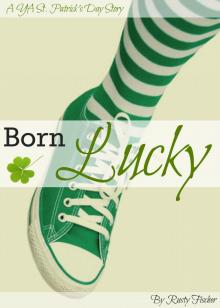      Born Lucky: A YA St. Patrick's Day Story