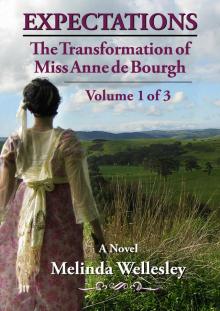      Expectations: The Transformation of Miss Anne de Bourgh (Pride and Prejudice Continued), Volume 1
