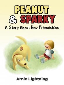      Peanut & Sparky: A Story About New Friendships