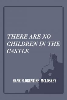      There Are No Children In The Castle