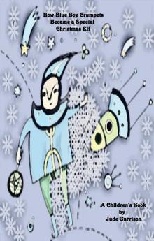      How Blue Boy Crumpets Became a Special Christmas Elf