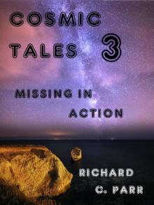      Cosmic Tales 3: Missing In Action