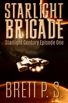      Starlight Brigade: Starlight Century Episode One