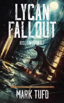      Lycan Fallout 1:  Rise Of The Werewolf