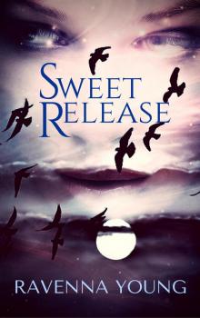      Sweet Release