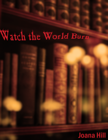      Watch the World Burn