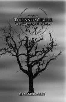      The Inner Circle: The Gates of Hae'Evun