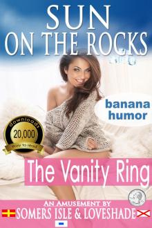      Sun on the Rocks - The Vanity Ring