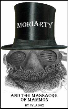      Moriarty and the Massacre of Mammon