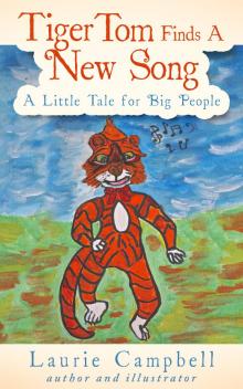      Tiger Tom Finds a New Song