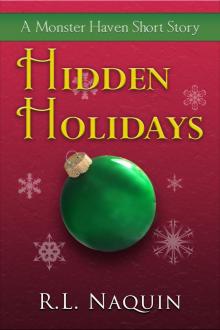      Hidden Holidays: A Monster Haven Short Story